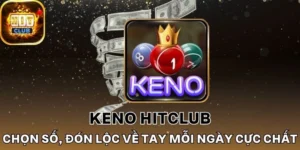 Tính năng trả thưởng Keno được quy định tại cổng game Hitclub
