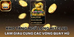 Kho tàng ngũ long Hitclub qua đánh giá của hội viên cổng game