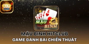 Hiểu rõ bí kíp để thắng lớn trên bàn Mậu Binh Hitclub