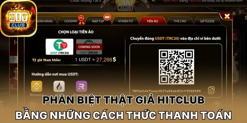 Phân biệt thật giả Hitclub bằng những cách thức thanh toán